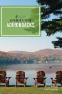 Explorer's Guide Adirondacks di Annie Stoltie, Lisa Bramen French, Niki Kourofsky edito da COUNTRYMAN PR