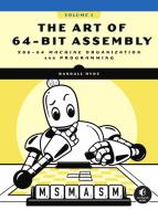 Art of 64-Bit Assembly di Randall Hyde edito da NO STARCH PR