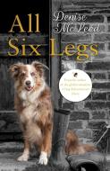 All Six Legs di Denise McLeod edito da Troubador Publishing