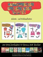 Schnitt- und Klebearbeiten di Jessica Windham edito da Kindergarten-Arbeitsbücher
