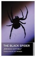 The Black Spider di Jeremias Gotthelf edito da Oneworld Classics Ltd