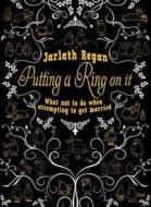 Putting A Ring On It di Jarlath Regan edito da Transworld Publishers Ltd