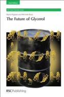 Future of Glycerol edito da Royal Society of Chemistry
