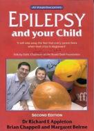 Epilepsy And Your Child di Richard Appleton, Brian Chappell, Margaret Beirne edito da Class Publishing