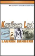 Kamikaze Lust di Lauren Sanders edito da AKASHIC BOOKS