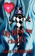 Anything for Charity di Sara Fitzgerald edito da Champagne Books