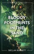 Bloody Footprints In The Sand di Burnett Declan Burnett edito da Severed Press