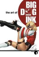 Art of Big Dog Ink Volume 1 edito da Aspen Mlt, Inc.
