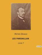 LES PARDAILLAN di Michel Zévaco edito da Culturea