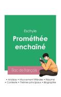 Réussir son Bac de français 2023 : Analyse de la pièce Prométhée enchaîné d'Eschyle di Eschyle edito da Bac de français