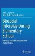 Biosocial Interplay During Elementary School edito da Springer International Publishing