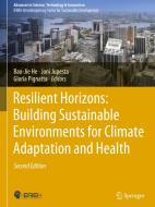 Resilient Horizons: Building Sustainable Environments for Climate Adaptation and Health edito da Springer International Publishing
