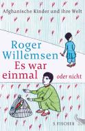 Es war einmal oder nicht di Roger Willemsen edito da FISCHER, S.