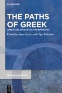 The Paths Of Greek edito da De Gruyter