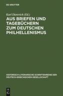 Aus Briefen und Tagebüchern zum deutschen Philhellenismus edito da De Gruyter