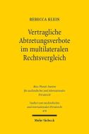 Vertragliche Abtretungsverbote im multilateralen Rechtsvergleich di Rebecca Klein edito da Mohr Siebeck GmbH & Co. K