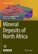 Mineral Deposits of North Africa edito da Springer International Publishing