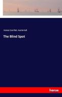 The Blind Spot di Homer Eon Flint, Austin Hall edito da hansebooks