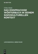 Das einsprachige Wörterbuch in seinem soziokulturellen Kontext di Ulrike Rothe edito da De Gruyter
