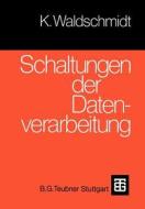 Schaltungen der Datenverarbeitung di Klaus Kran edito da Vieweg+Teubner Verlag