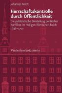Herrschaftskontrolle durch Öffentlichkeit di Johannes Arndt edito da Vandenhoeck + Ruprecht