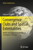 Convergence Clubs and Spatial Externalities di Stilianos Alexiadis edito da Springer Berlin Heidelberg