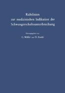 Richtlinien zur medizinischen Indikation der Schwangerschaftsunterbrechung edito da Springer Berlin Heidelberg