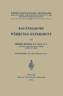 Das Englische Währungs-Experiment di Fredric Benham edito da Springer Berlin Heidelberg