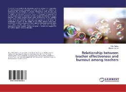 Relationship between teacher effectiveness and burnout among teachers di Ekta Mehta, Shaista Jamal edito da LAP Lambert Academic Publishing