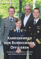 Karrierewege von Bundeswehr-Offizieren edito da Books on Demand
