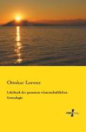Lehrbuch der gesamten wissenschaftlichen Genealogie di Ottokar Lorenz edito da Vero Verlag