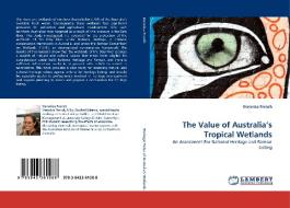 The Value of Australia's Tropical Wetlands di Veronica French edito da LAP Lambert Acad. Publ.