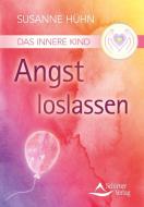 Das Innere Kind - Angst loslassen di Susanne Hühn edito da Schirner Verlag