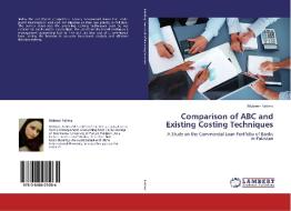 Comparison of ABC and Existing Costing Techniques di Mubeen Fatima edito da LAP Lambert Academic Publishing