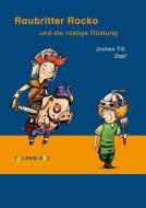Raubritter Rocko und die rostige Rüstung di Jochen Till edito da Tulipan Verlag