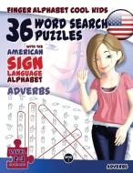 36 Word Search Puzzles with The American Sign Language Alphabet di Lassal edito da LegendaryMedia