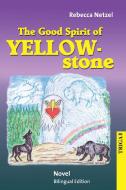 Der gute Geist des Yellowstone di Rebecca Netzel edito da TRIGA - Der Verlag Gerlinde Heß
