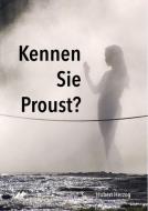 Kennen Sie Proust? di Hubert Herzog edito da NOVA MD