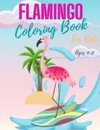 Flamingo Coloring Book for Kids Ages 4-8 di Handmade Pressvio edito da Viorica Borcan