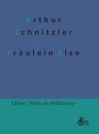 Fräulein Else di Arthur Schnitzler edito da Gröls Verlag