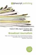 Broadcast Journalism edito da Alphascript Publishing