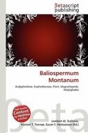 Baliospermum Montanum edito da Betascript Publishing