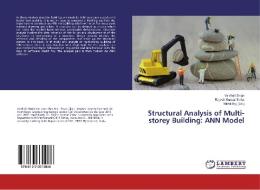 Structural Analysis of Multi-storey Building: ANN Model di Vaishali Singh, Rajesh Kumar Sinha edito da LAP Lambert Academic Publishing