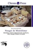 Nougat De Mont Limar edito da Chrono Press
