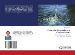 Potential Groundwater Contaminants di Sunitha Vangala edito da LAP LAMBERT Academic Publishing