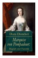 Marquise Von Pompadour di Dora Duncker edito da E-artnow