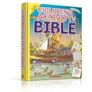 Children's Activity Bible di Leyah Jensen, Isabelle Gao edito da SCANDINAVIA PUB HOUSE