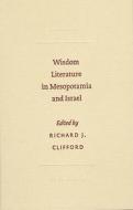 Wisdom Literature in Mesopotamia and Israel edito da BRILL ACADEMIC PUB