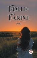 Folle-Farine di Ouida edito da Double 9 Books