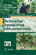 The Role of Plant Pathology in Food Safety and Food Security edito da Springer Netherlands
